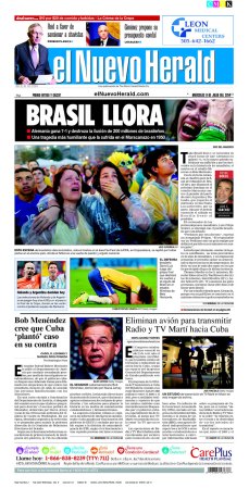 9 DE JULIO, 2014 - Brasil pierde con Alemania en la Copa Mundial de Futbol por un marcador humillante: 7X1. La noticia hace portada en los diarios de todo el mundo.