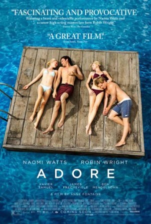 Provocativa, escandalosa, sensual y retadora, así es “Adore”, la película protagonizada por Naomi Watts y Robin Wright, que llegó a romper prejuicios (si es que aún quedaba alguno).