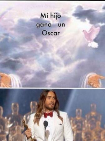 "Mi hijo ganó un Oscar", mensaje que habría dicho DIos cuando Jared Leto se llevó el premio como mejor actor de reparto.
