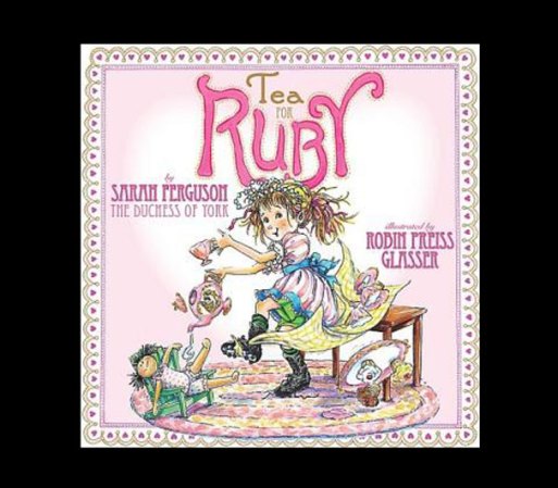 Tea For Ruby, escrito por la Duquesa Sarah Ferguson