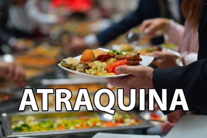 Atraquina: es sinónimo de "atracón" ó comer mucho.