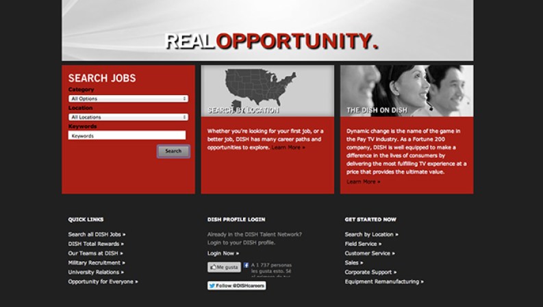 DISH <br /><br />Industria: Industria TV <br /><br />Puestos de trabajo: Texas, California, Colorado <br /><br />Las plazas son para: Áreas de Instalación y Mantenimiento, Técnicos, Supervisor de Operaciones
