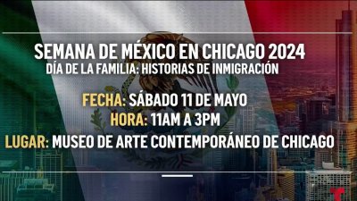 Semana de México en Chicago 2024 celebra el “Día de la Familia: Historias de Inmigración “