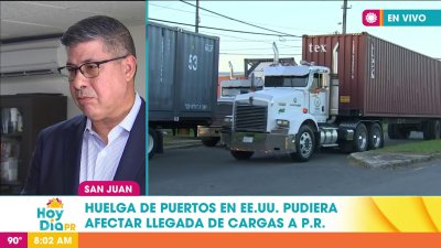 ¿Se afectará Puerto Rico por la posible huelga de trabajadores portuarios en Estados Unidos?