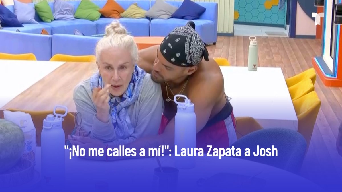 En La Casa de los Famosos Josh dice a Laura Zapata que no pelee ...